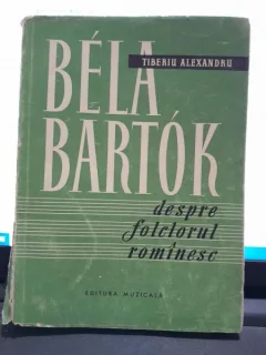 Bela Bartok despre folclorul romanesc - Tiberiu Alexandru