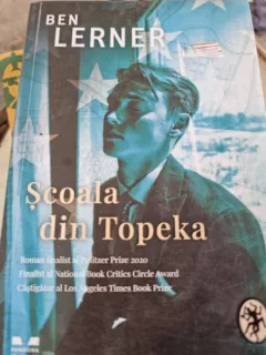 Ben Lerner - Scoala din Topeka