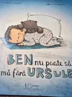 Ben nu poate sa doarma fara ursulet - Michael Engler,  Joëlle Tourlonias