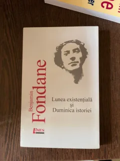 Benjamin Fondane Lunea existentiala si Duminica istoriei