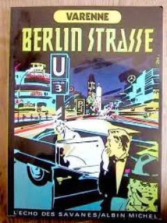 BERLIN STRASSE - VARENNE  (CARTE CU BENZI DESENATE, TEXT IN LIMBA FRANCEZA)