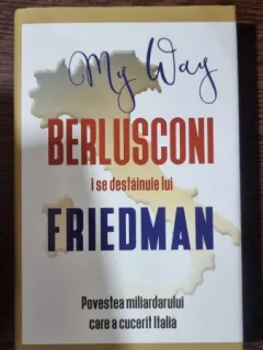 BERLUSCONI I SE DESTAINUIE LUI FRIEDMAN