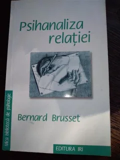 Bernard Brusset - Psihanaliza relatiei