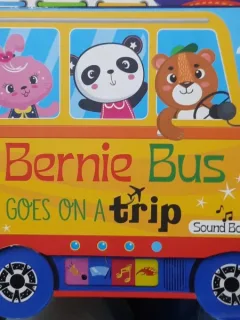 Bernie bus goes on a trip (Autobuzulk Bernie merge intr-o excursie - carte in limba engleza)