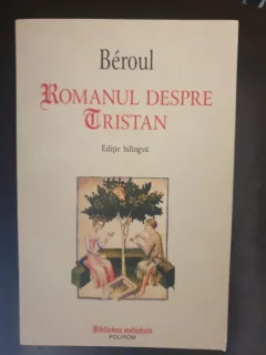 Beroul - Romanul despre Tristan (editie bilingva)