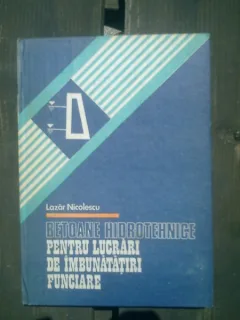 Betoane hidrotehnice pentru lucrari de imbunatatiri funciare - Lazar Nicolescu