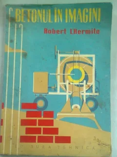 BETONUL IN IMAGINI - ROBERT L HERMITE
