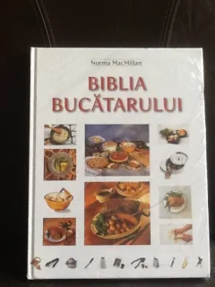 Biblia Bucatarului - Norma MacMillan