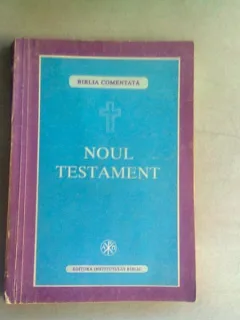 BIBLIA COMENTATA. NOUL TESTAMENT