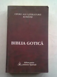 BIBLIA GOTICA - PAUL GALESANU  (STUDIU LINGVISTIC ROMAN GOT. DICTIONAR ETIMOLOGIC POLISEMANTIC