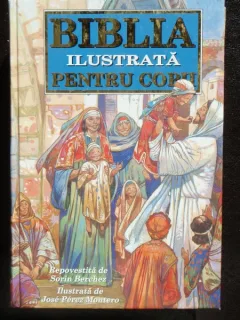 BIBLIA ILUSTRATA PENTRU COPII