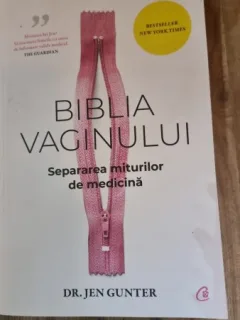 Biblia vaginului. Separarea miturilor de medicina - Jen Gunter