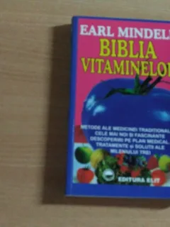 BIBLIA VITAMINELOR-EARL MINDELL