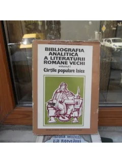 BIBLIOGRAFIA ANALITICA A LITERATURII ROMANE VECHI , VOLUMUL 1 , I. C. CHITIMIA
