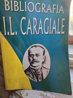 Bibliografia I.L. Caragiale  vol.2