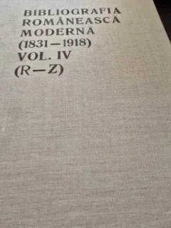 Bibliografia Romaneasca Moderna - 1831-1918 Vol IV (R-Z)