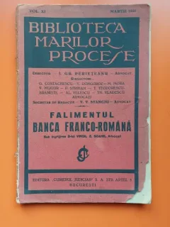 Biblioteca marilor procese - Falimentul Banca Franco-Romana Vol. XI Martie 1931