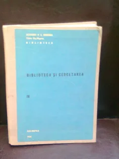 BIBLIOTECA SI CERCETAREA - VOL.IV