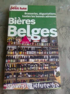 BIERES BELGES, BRASSERIES, DEGUSTATIONS, TOUTES LES BONNES ADRESSES  (GHIS, TEXT IN LIMBA FRANCEZA)