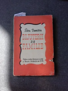 BIJUTERII DE FAMILIE - PETRU DUMITRIU  (CU DEDICATIA AUTORULUI PENTRU PETRU VINTILA)