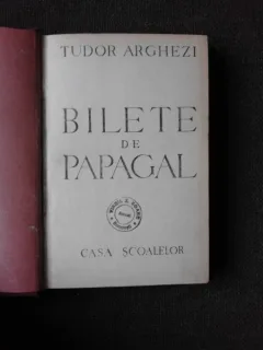 BILETE DE PAPAGAL - TUDOR ARGHEZI