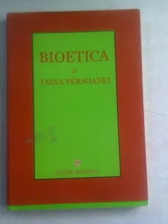 BIOETICA SI TAINA PERSOANEI. PERSPECTIVE ORTODOXE