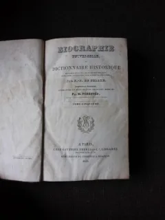 BIOGRAPHIE UNIVERSELLE OU DICTIONNAIRE HISTORIQUE - M. PERENNES TOME CINQUIEME  (CARTE IN LIMBA FRANCEZA)