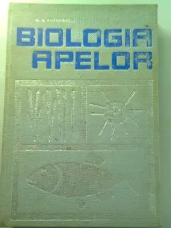 BIOLOGIA APELOR  - C.S. ANTONESCU