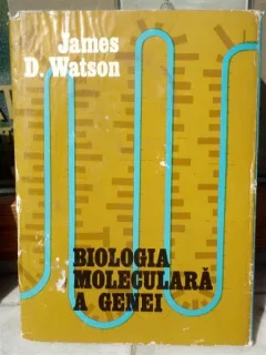 BIOLOGIA MOLECULARA A GENEI , JAMES WATSON