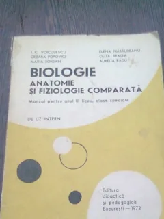 BIOLOGIE. ANATOMIE SI FIZIOLOGIE COMPARATA - I.E. VOICULESCU  (MANUAL PENTRU ANUL II LICEE)