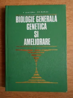 BIOLOGIE GENERALA GENETICA SI AMELIORARE - PETRE DIACONU