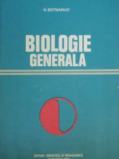 BIOLOGIE GENERALA - N. BOTNARIUC