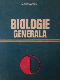 BIOLOGIE GENERALA-N.BOTNARIUC,BUC.1979