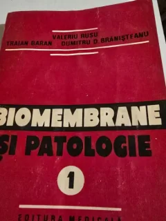 Biomembrane si patologie - Vasile Rusu vol.1