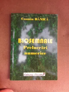 Biosemnale, prelucrari numerice - Cosmin Banica
