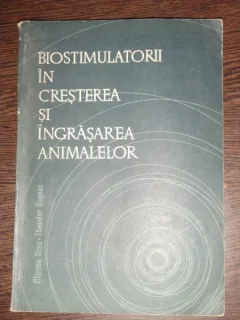 BIOSTIMULATORII IN CRESTEREA SI INGRASAREA ANIMALLELOR
