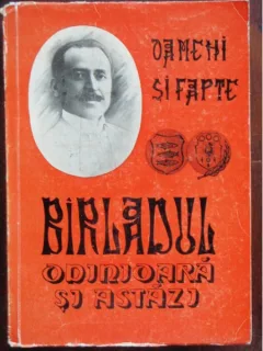 BIRLADUL ODINIOARA SI ASTAZI - OAMENISI FAPTE