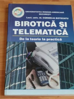 BIROTICA SI TELEMATICA--DR. CORNELIA BOTEZATU