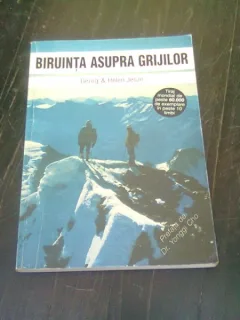 BIRUINTA ASUPRA GRIJILOR - GEORG & HELEN JESZE