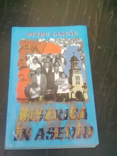 BISERICA IN ASEDIU - PETRU LASCAU