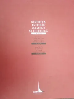BISTRITA-ISTORIE OAMENI SI CULTURA