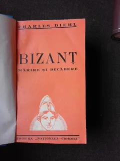 BIZANT. MARIRE SI DECADERE - CHARLES DIEHL