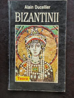 BIZANTINII - ALAIN DUCELLIER