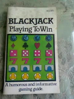BLACKJACK. PLAYING TO WIN - A HUMOROUS AND INFORMATIVE GAMING GUIDE  (CARTE IN LIMBA ENGLEZA)