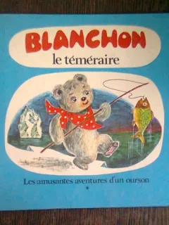 BLANCHON LE TEMERAIRE - MARIA ZETEA  (BLANCHON CURAJOSUL)