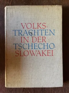 Blazena Sotkova Volkstrachten in der Tschechoslowakei (1956)