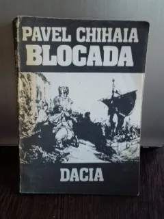 BLOCADA - PAVEL CHIHAIA