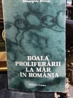 BOALA PROLIFERARII LA MAR IN ROMANIA - GHEORGHIU EFTIMIA