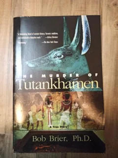 Bob Brier - The Murderer of Tutankhamen