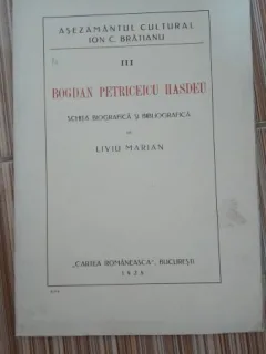 Bogdan Petriceicu Hasdeu, schita biografica si bibliografica - Liviu Marian